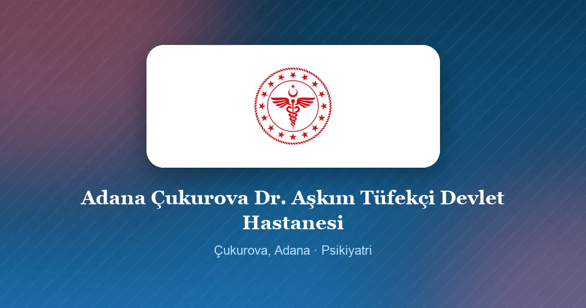 Adana Çukurova Dr. Aşkım Tüfekçi Devlet Hastanesi logosu, Çukurova, Adana