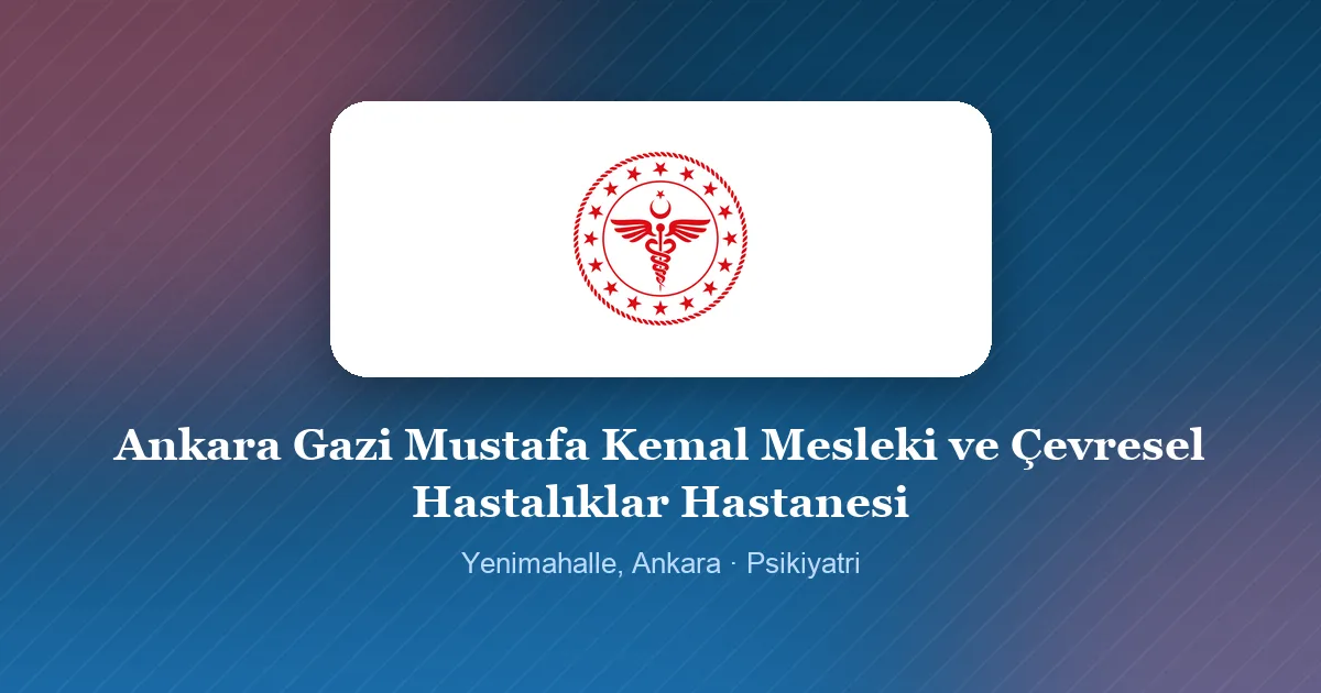 Ankara Gazi Mustafa Kemal Mesleki ve Çevresel Hastalıklar Hastanesi logosu, Yenimahalle, Ankara