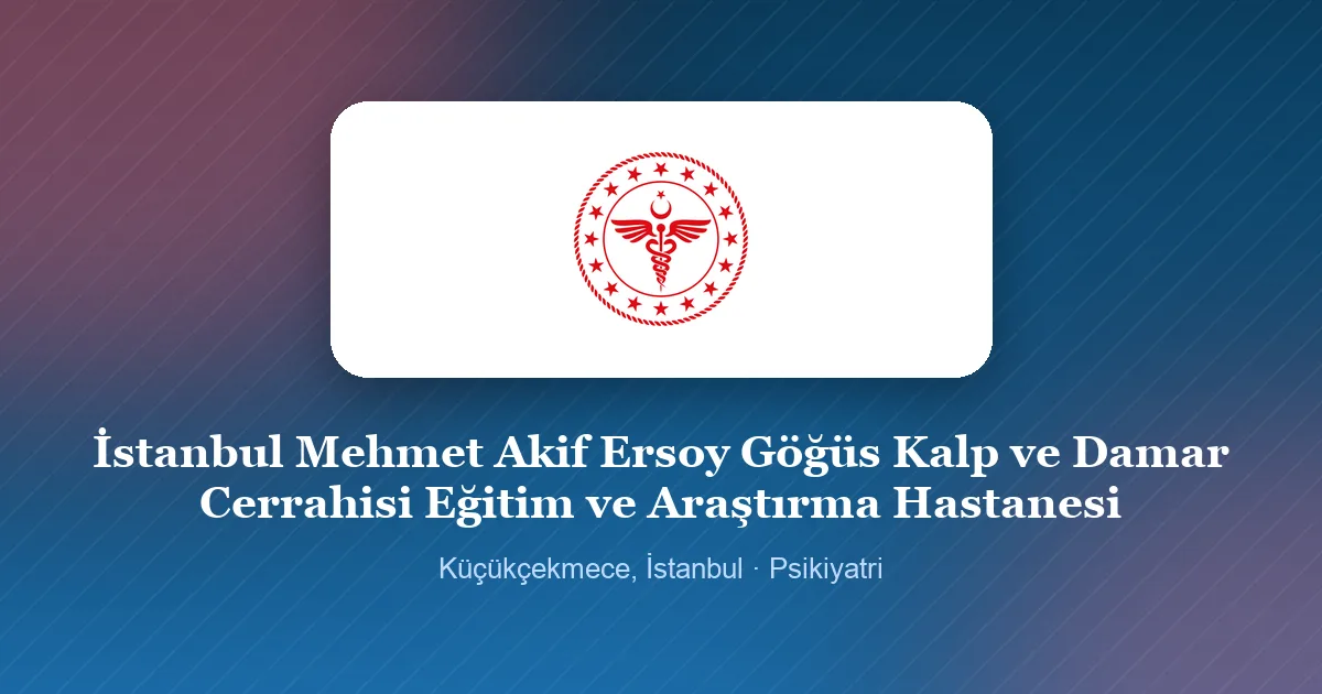 İstanbul Mehmet Akif Ersoy Göğüs Kalp ve Damar Cerrahisi Eğitim ve Araştırma Hastanesi logosu, Küçükçekmece, İstanbul