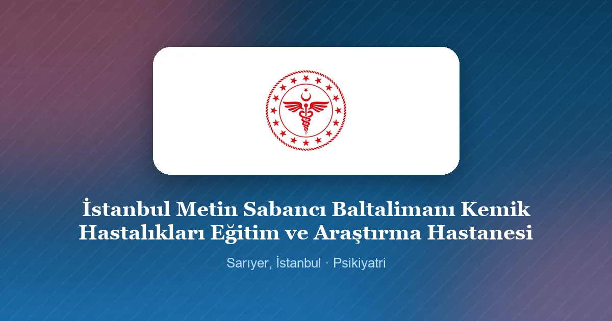 İstanbul Metin Sabancı Baltalimanı Kemik Hastalıkları Eğitim ve Araştırma Hastanesi logosu, Sarıyer, İstanbul