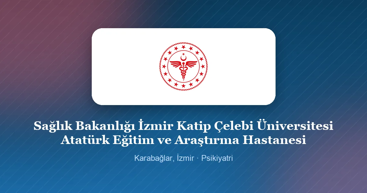 Sağlık Bakanlığı İzmir Katip Çelebi Üniversitesi Atatürk Eğitim ve Araştırma Hastanesi logosu, Karabağlar, İzmir