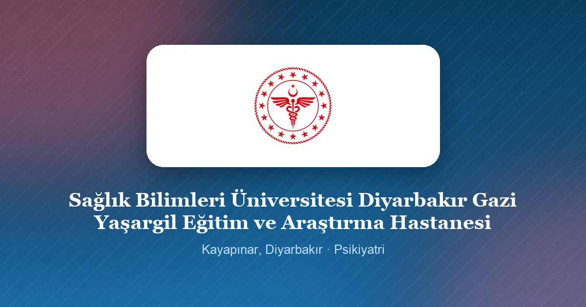 Sağlık Bilimleri Üniversitesi Diyarbakır Gazi Yaşargil Eğitim ve Araştırma Hastanesi logosu, Kayapınar, Diyarbakır