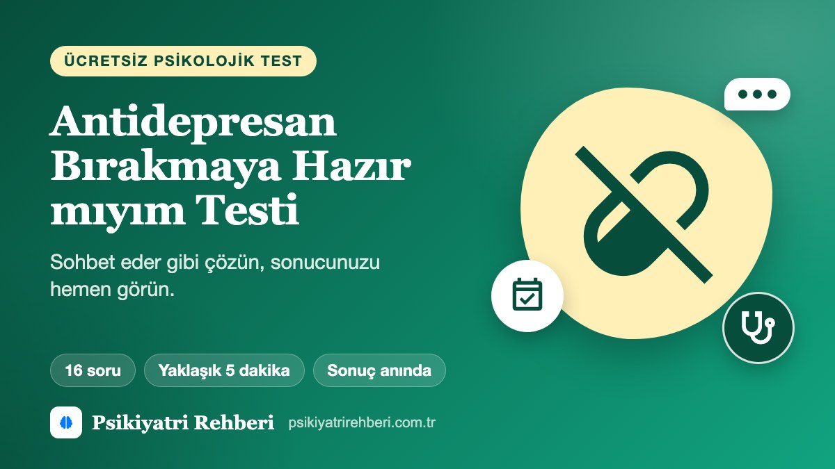 Antidepresan Bırakmaya Hazır mıyım Testi