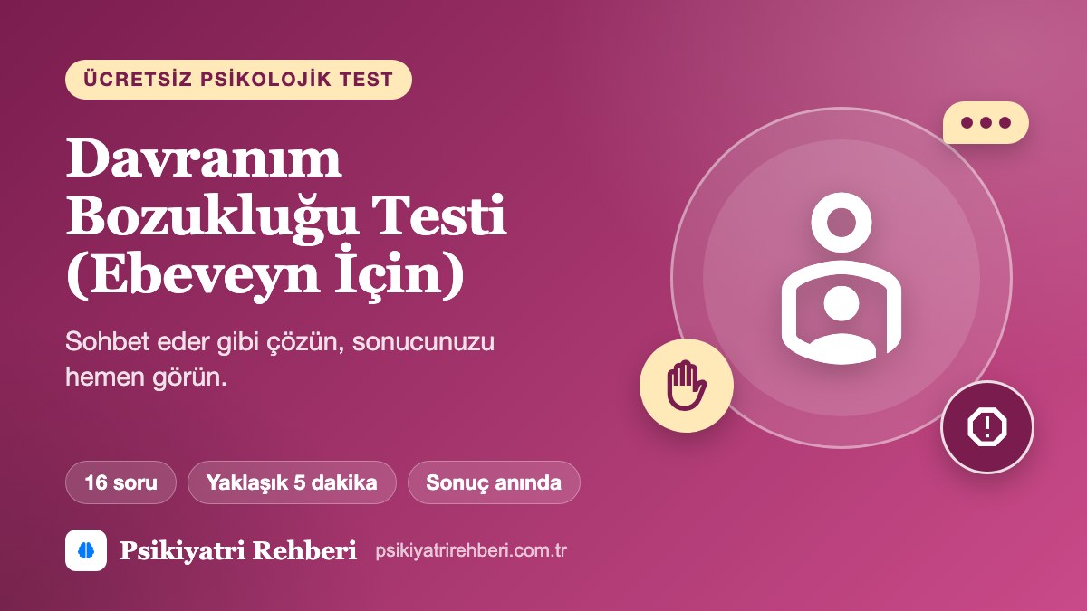 Davranım Bozukluğu Testi (Ebeveyn İçin)