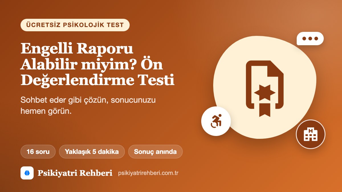 Engelli Raporu Alabilir miyim? Ön Değerlendirme Testi