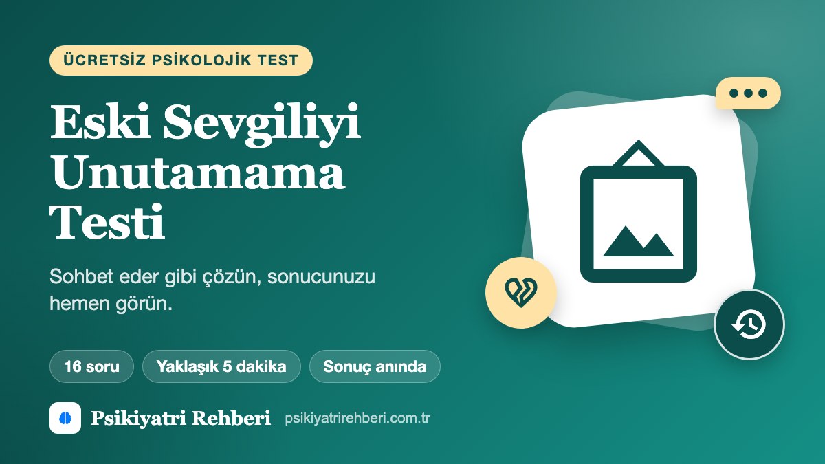 Eski Sevgiliyi Unutamama Testi
