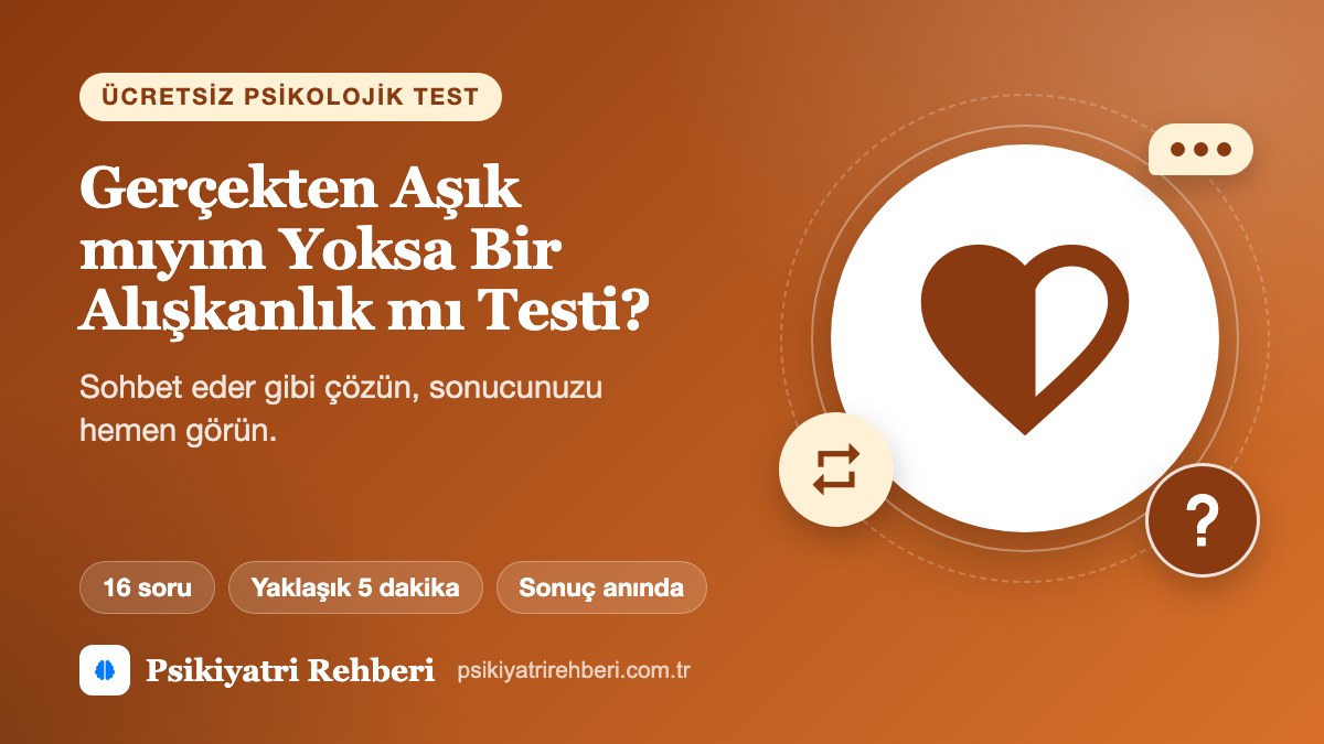 Gerçekten Aşık mıyım Yoksa Bir Alışkanlık mı Testi