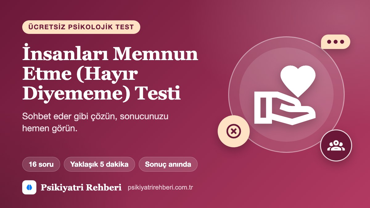 İnsanları Memnun Etme (Hayır Diyememe) Testi