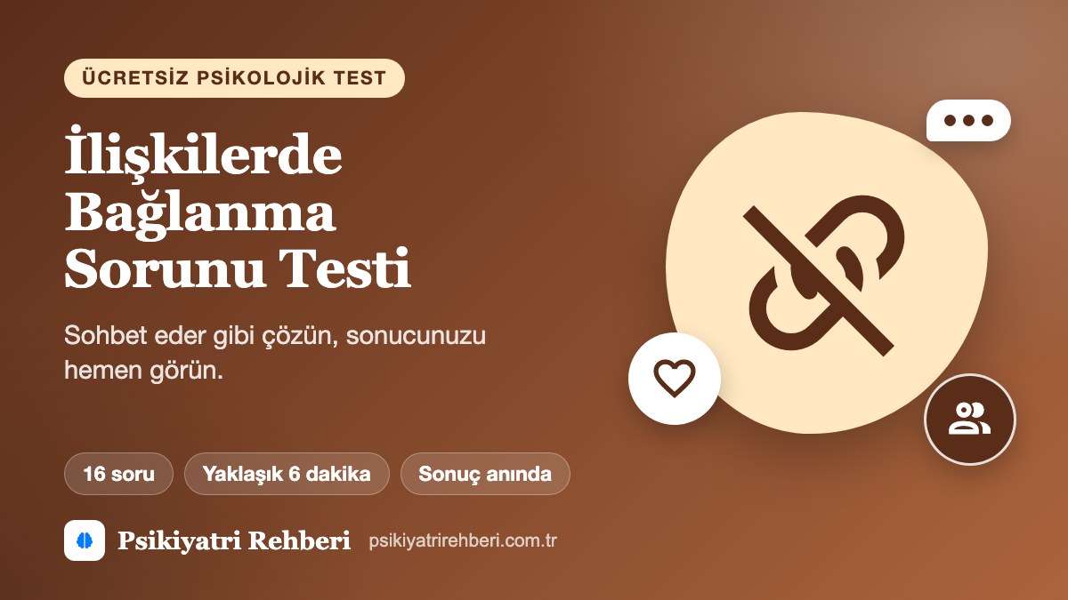 İlişkilerde Bağlanma Sorunu Testi