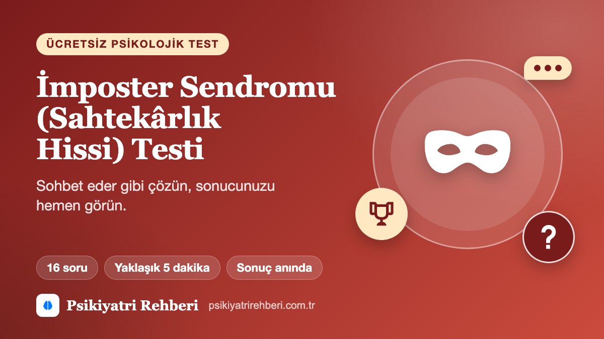 İmposter Sendromu (Sahtekârlık Hissi) Testi