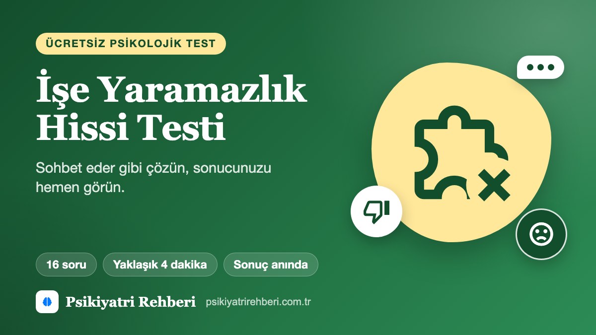 İşe Yaramazlık Hissi Testi