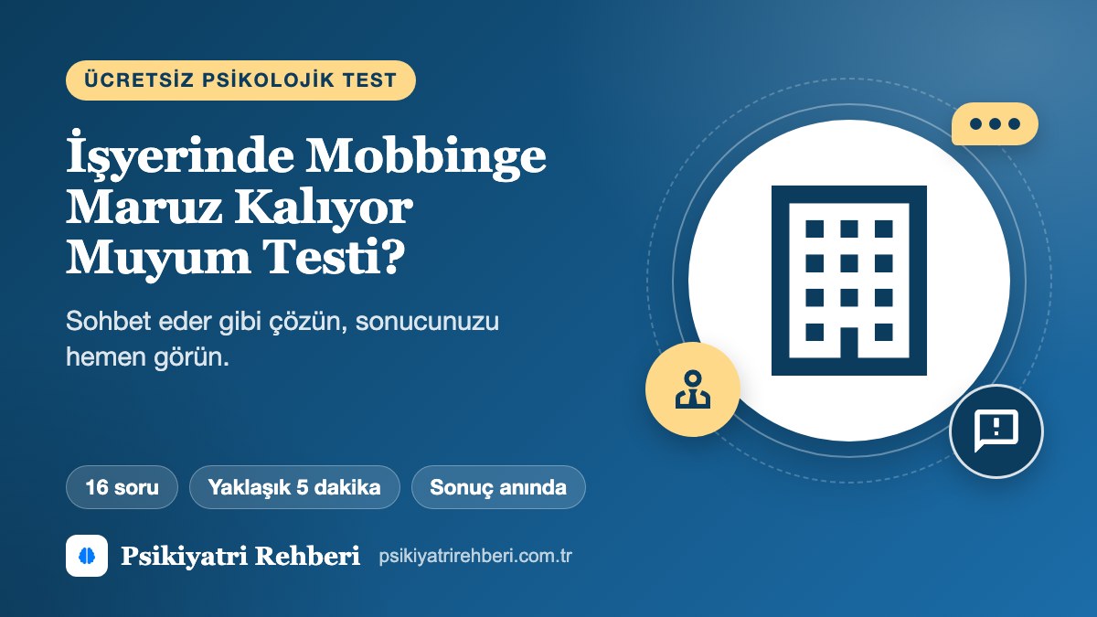 İşyerinde Mobbinge Maruz Kalıyor Muyum Testi
