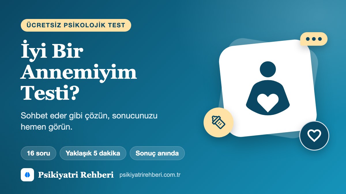 İyi Bir Annemiyim Testi