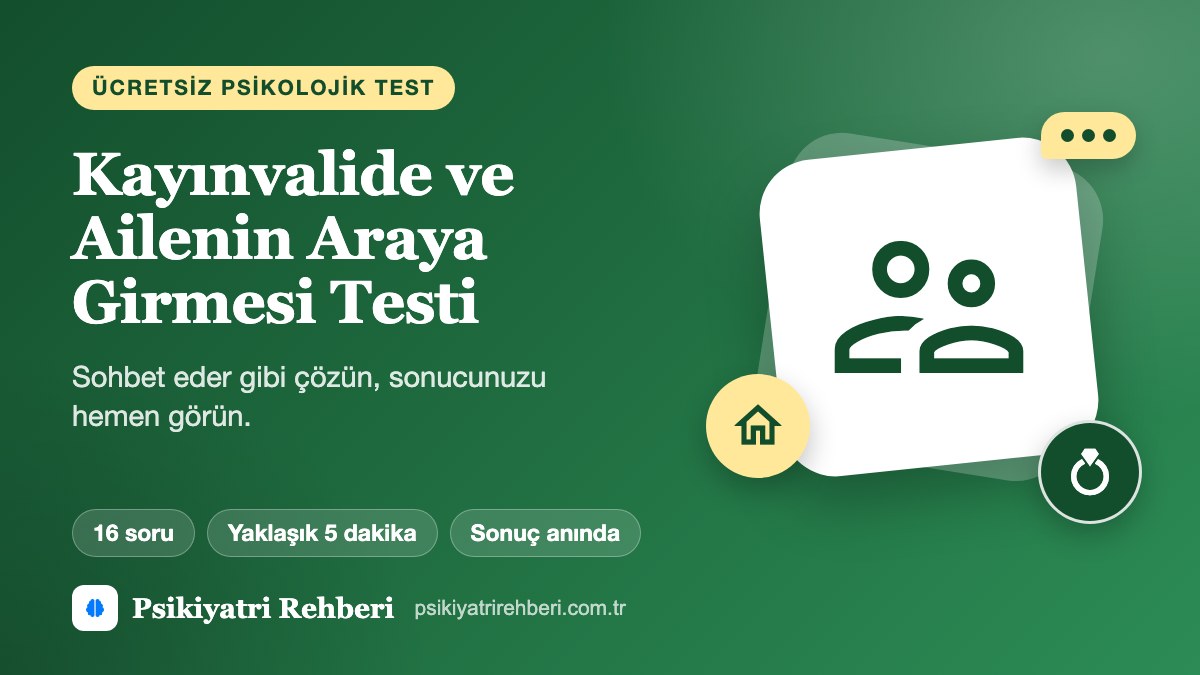 Kayınvalide ve Ailenin Araya Girmesi Testi