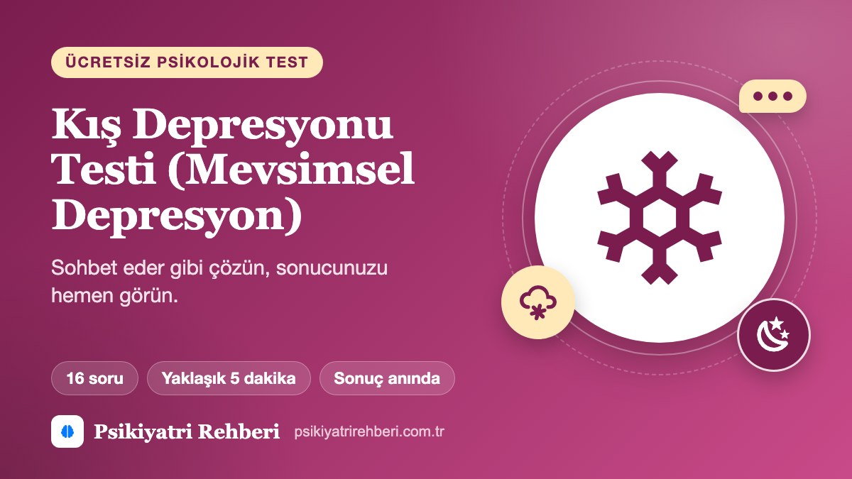 Kış Depresyonu Testi (Mevsimsel Depresyon)
