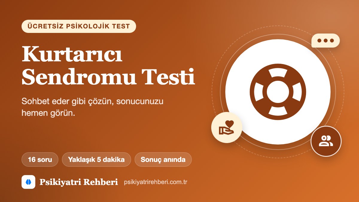 Kurtarıcı Sendromu Testi