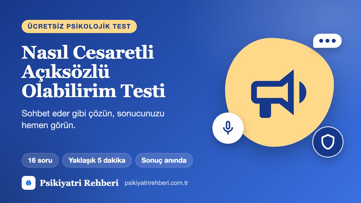 Nasıl Cesaretli Açıksözlü Olabilirim Testi
