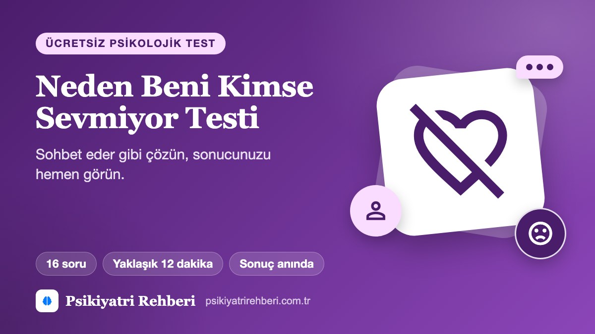 Neden Beni Kimse Sevmiyor Testi