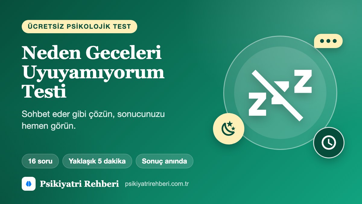 Neden Geceleri Uyuyamıyorum Testi