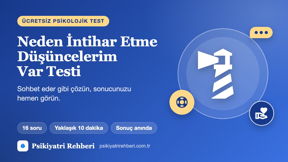 Neden İntihar Etme Düşüncelerim Var Testi