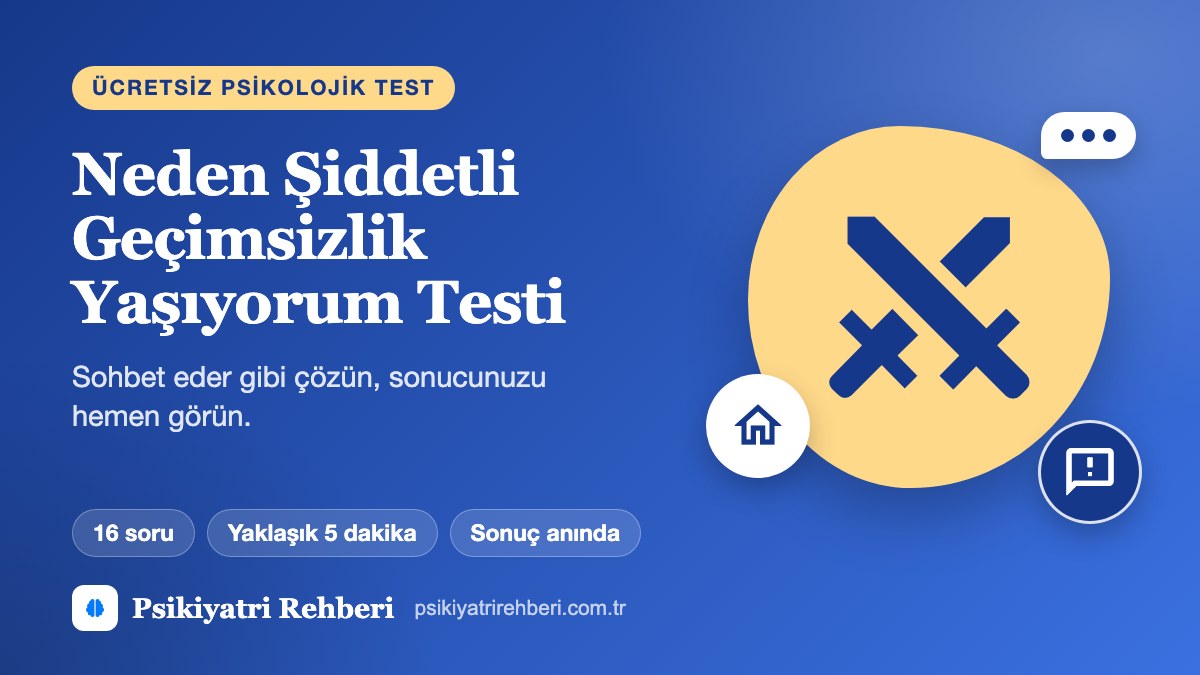 Neden Şiddetli Geçimsizlik Yaşıyorum Testi