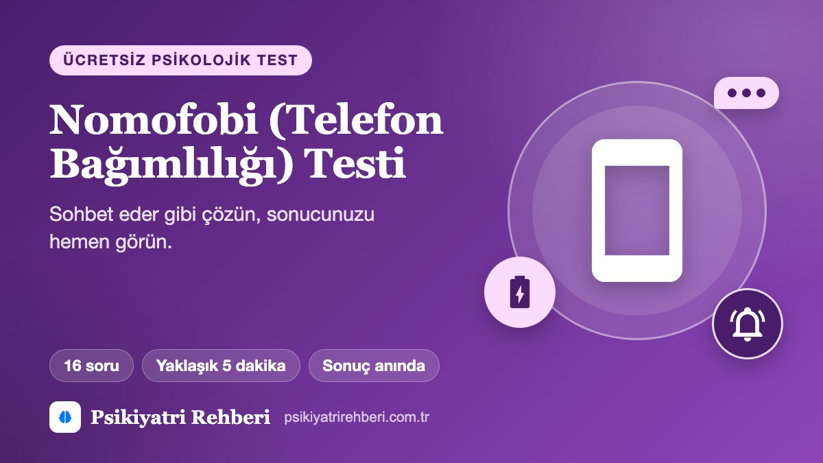 Nomofobi (Telefon Bağımlılığı) Testi