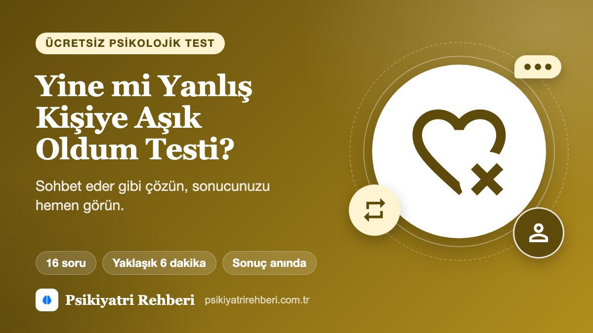 Yine mi Yanlış Kişiye Aşık Oldum Testi