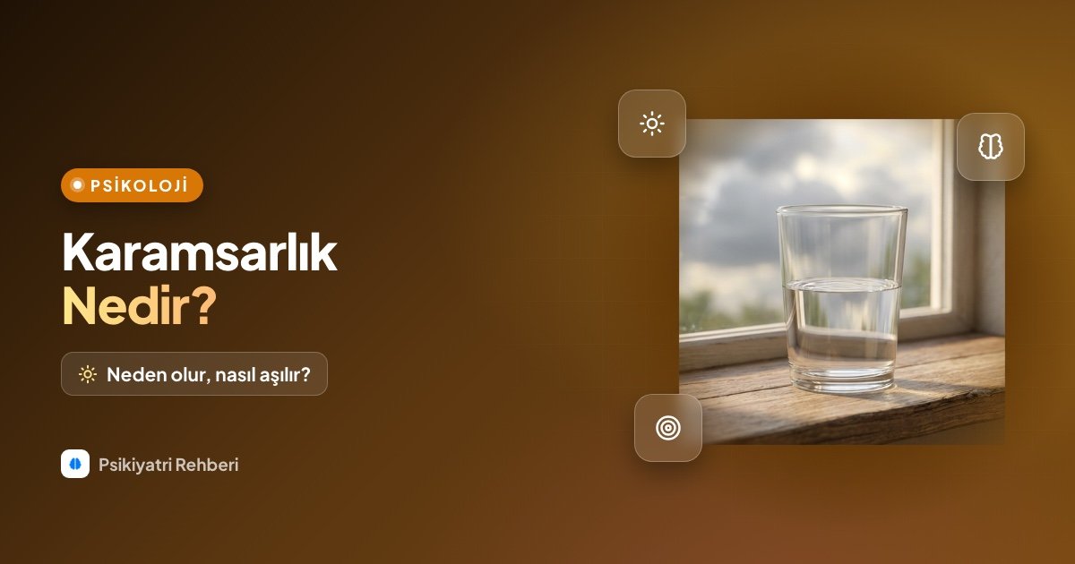 Karamsarlık (Pesimizm) Nedir? Neden Olur, Nasıl Aşılır?