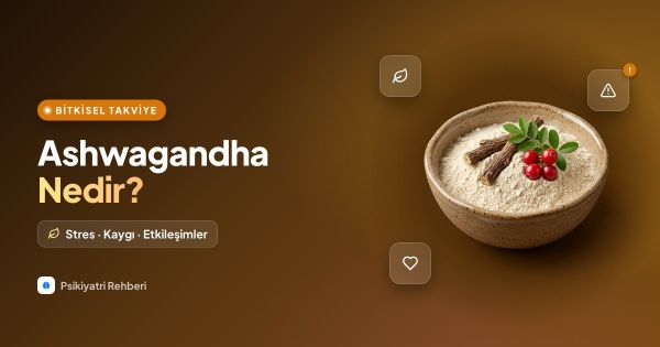 Ashwagandha Nedir? Stres, Kaygı ve İlaç Etkileşimleri