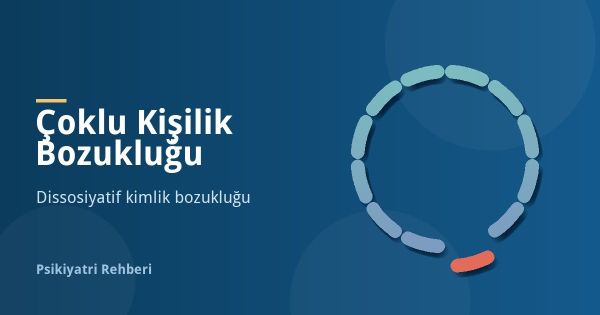 Çoklu Kişilik Bozukluğu Nedir? Belirtileri ve Tedavisi