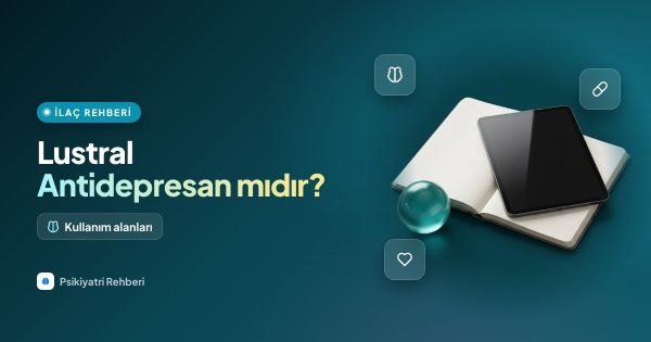 Lustral Kullananlar Ne Diyor? 50, 100 ve 200 mg Deneyimleri, İyileşenler ve Gerçekler