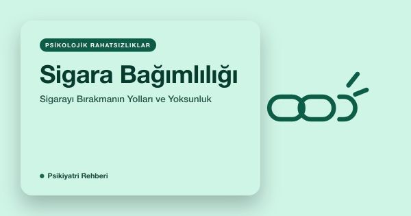 Sigara Bağımlılığı: Sigarayı Bırakmanın Yolları ve Yoksunluk