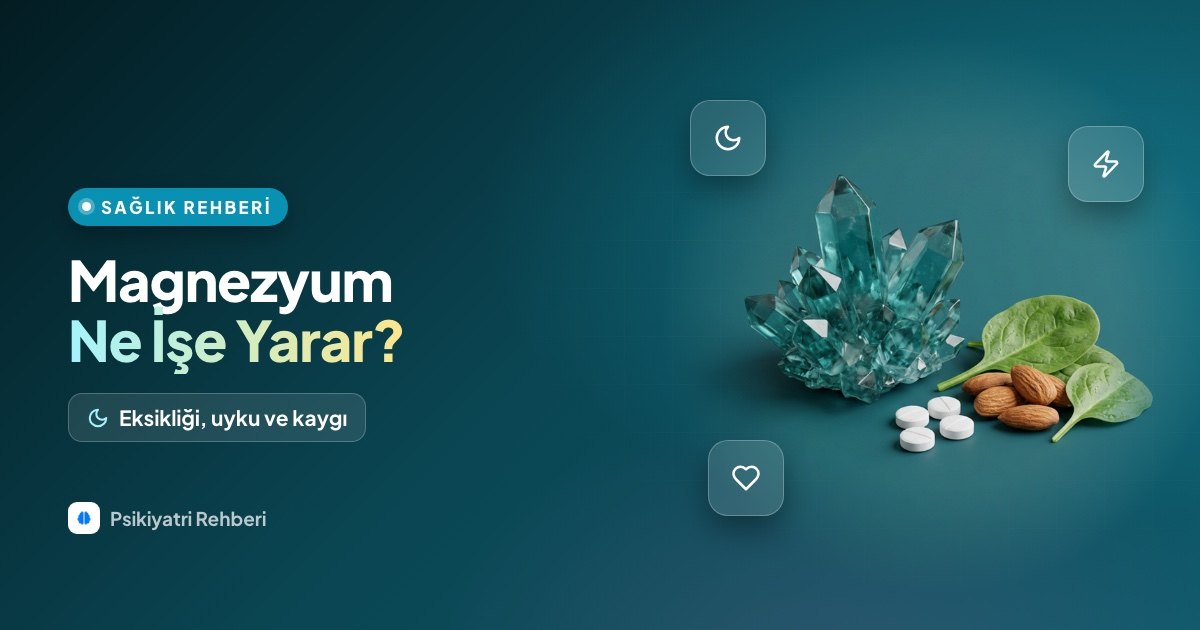 Magnezyum Ne İşe Yarar? Eksikliği Belirtileri ve Türleri