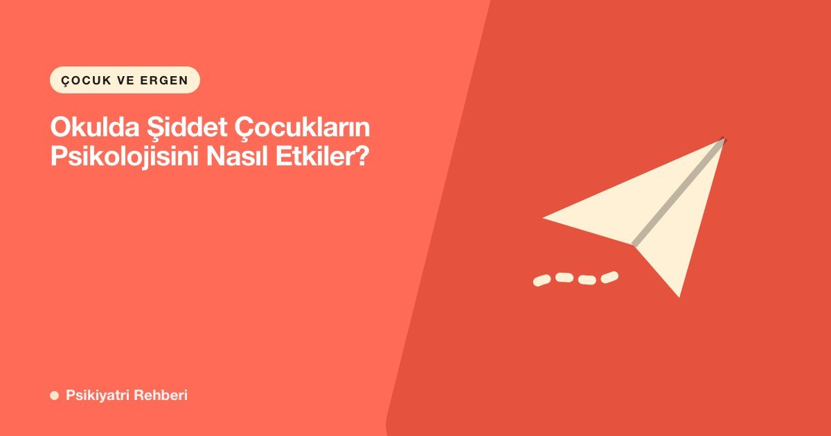 Okulda Şiddet Çocukların Psikolojisini Nasıl Etkiler?