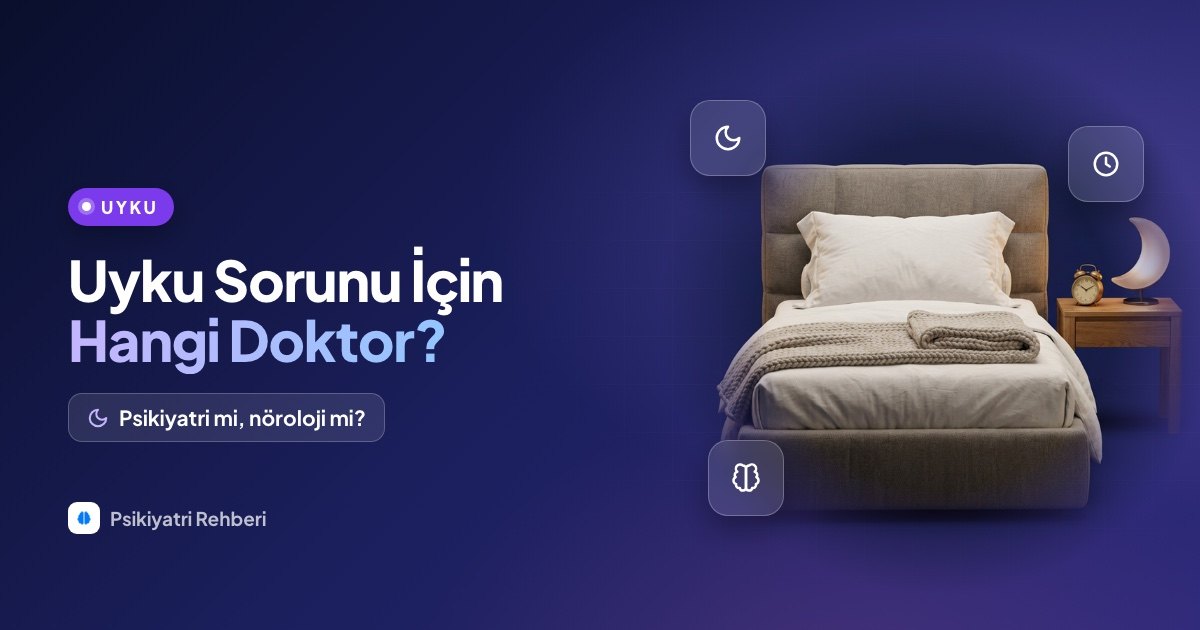 Uyku Sorunu İçin Hangi Doktora Gidilir?
