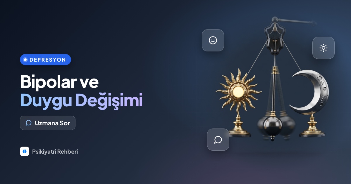 Bipolar bozukluk nedir, normal duygu değişimlerinden farkı ne?