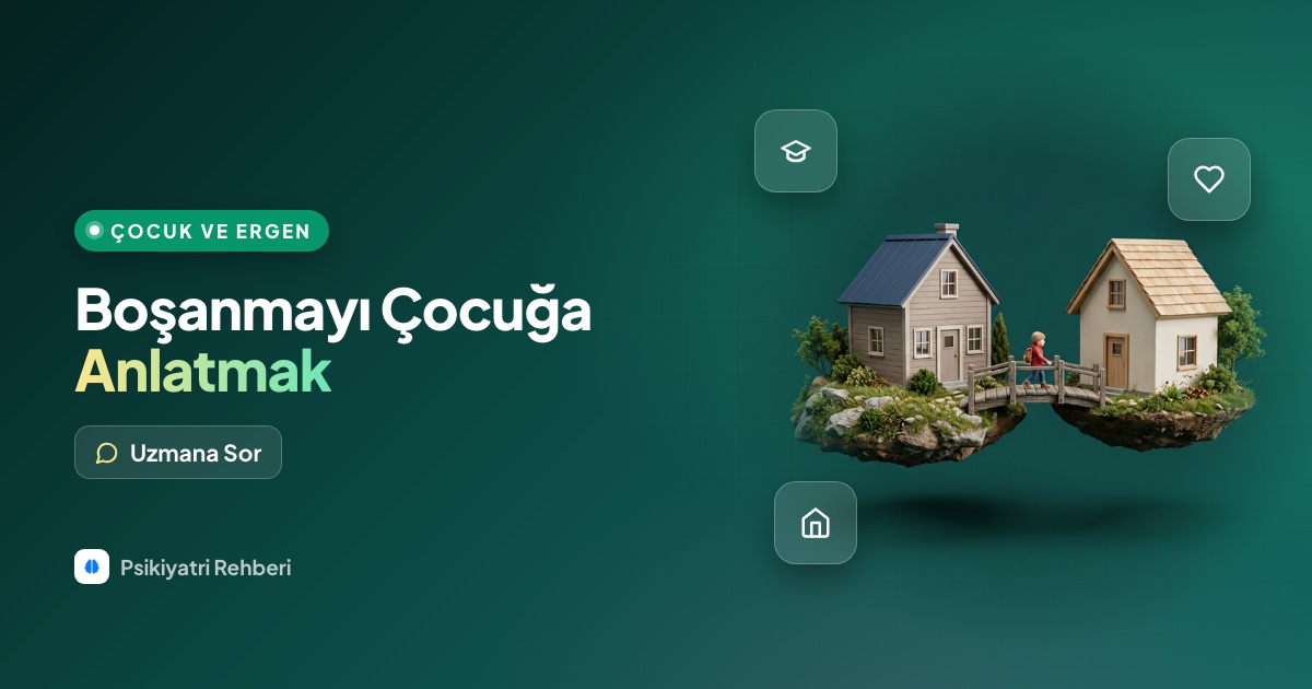 Boşanma sürecindeyim, çocuğuma nasıl anlatmalıyım?