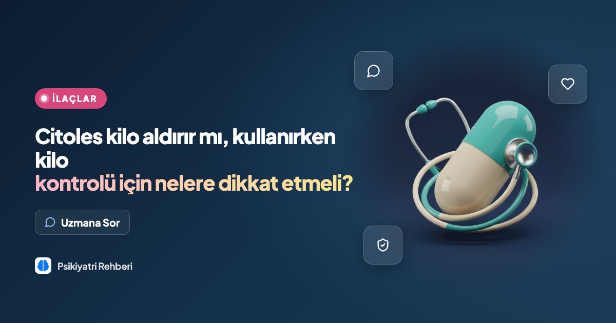 Citoles kilo aldırır mı, kullanırken kilo kontrolü için nelere dikkat etmeli?