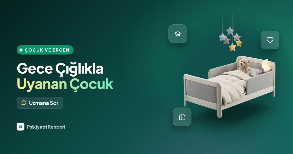 Çocuğum gece çığlık atarak uyanıyor, bu gece terörü mü kâbus mu?