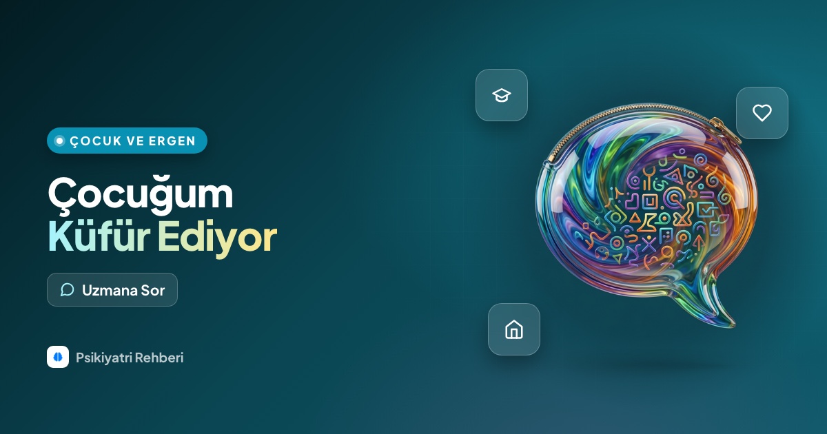 Çocuğum küfür ediyor, nasıl tepki vermeliyim?