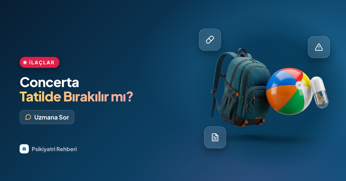 Concerta hafta sonları ya da okul tatillerinde bırakılabilir mi?