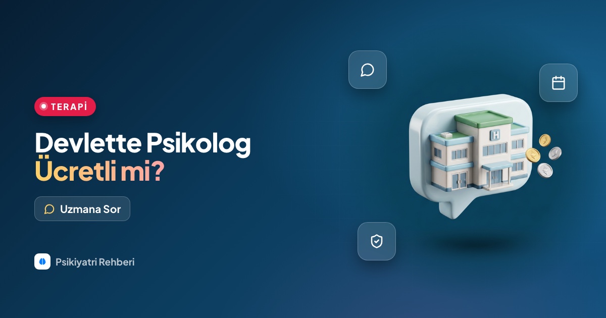 Devlet hastanelerinde psikolog ücretli mi, devlette psikoloğa nasıl gidilir?