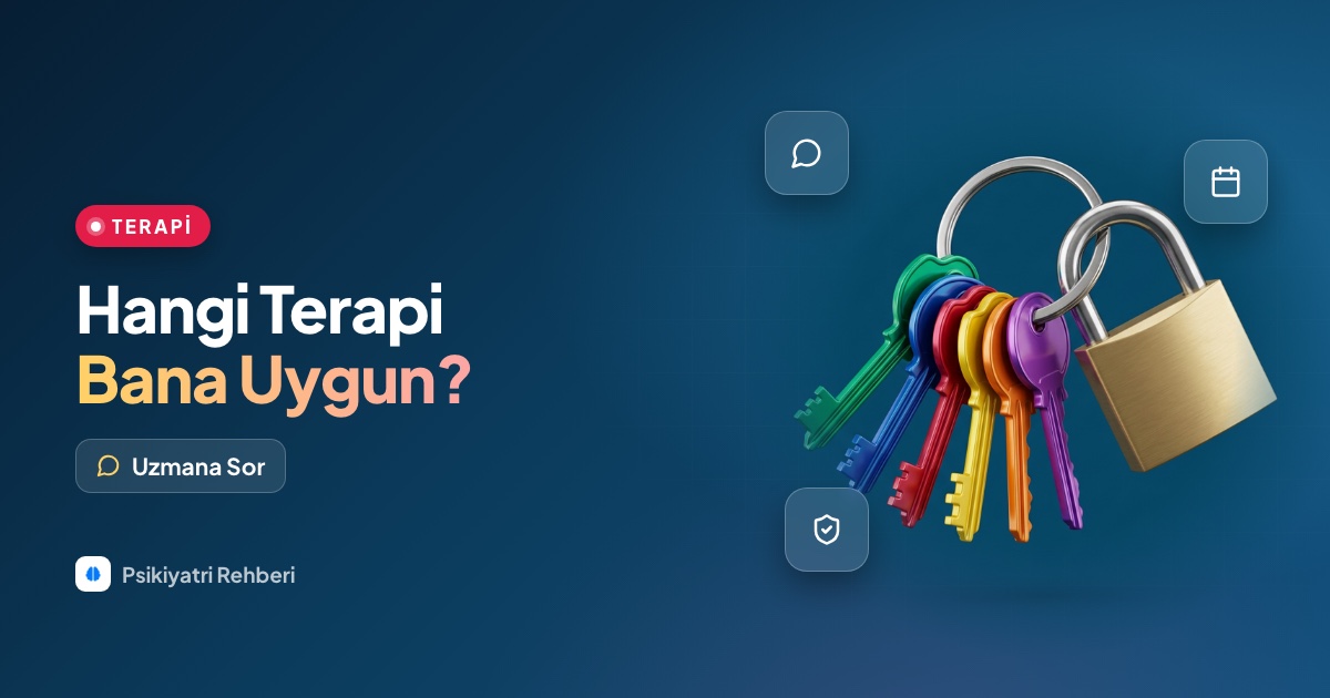Hangi terapi yöntemi bana uygun, nasıl seçerim?