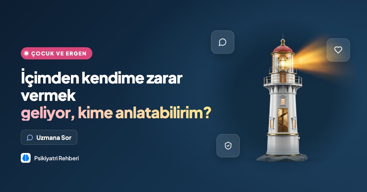 İçimden kendime zarar vermek geliyor, kime anlatabilirim?
