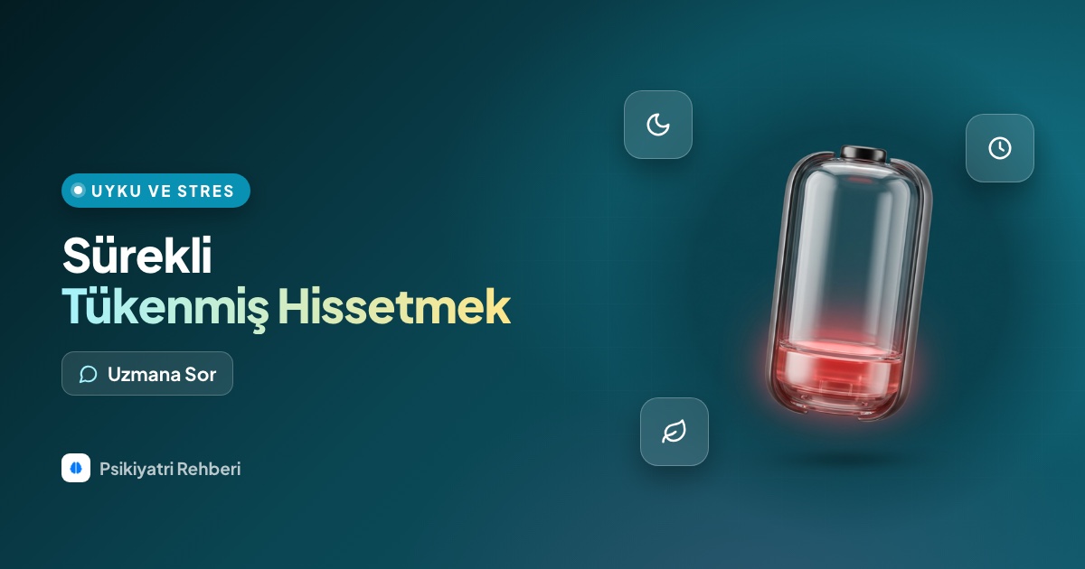 Kendimi sürekli tükenmiş hissediyorum, tatil bile iyi gelmiyor, bu ne?