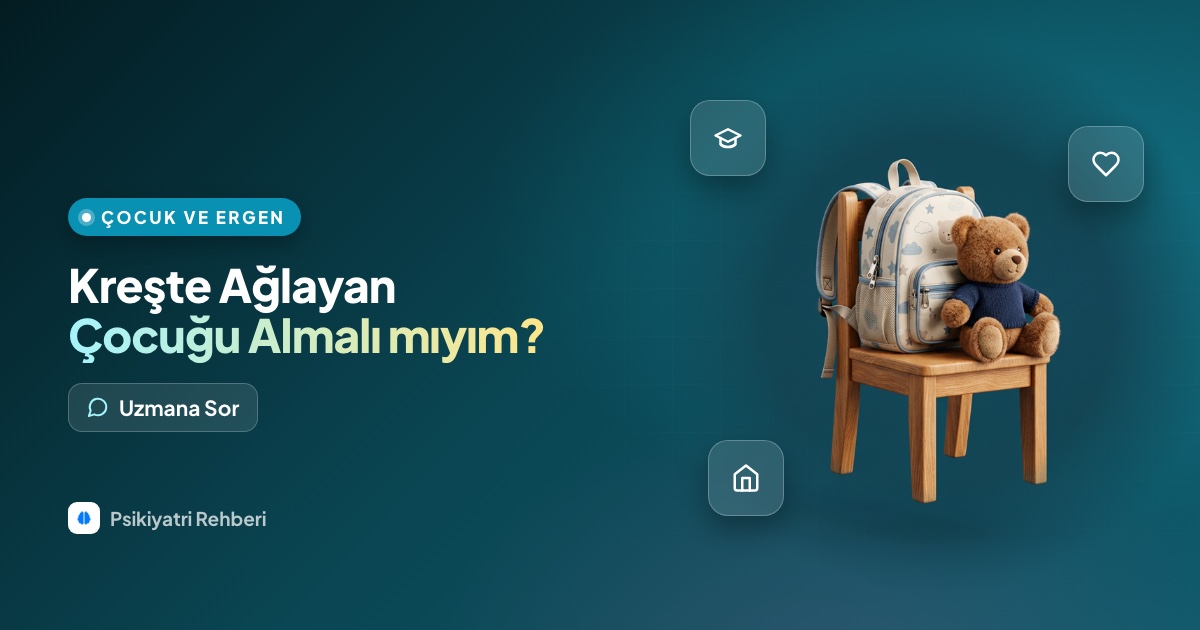 Kreşte ağlayan çocuğumu eve almalı mıyım?