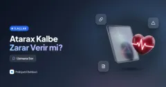 Atarax kalbe zarar verir mi, güvenli bir ilaç mı?