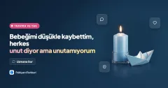 Bebeğimi düşükle kaybettim, herkes unut diyor ama unutamıyorum