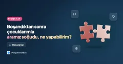 Boşandıktan sonra çocuklarımla aramız soğudu, ne yapabilirim?