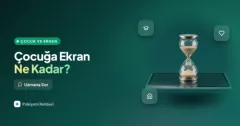Çocuğuma tablet ve telefonu ne kadar vermeliyim?